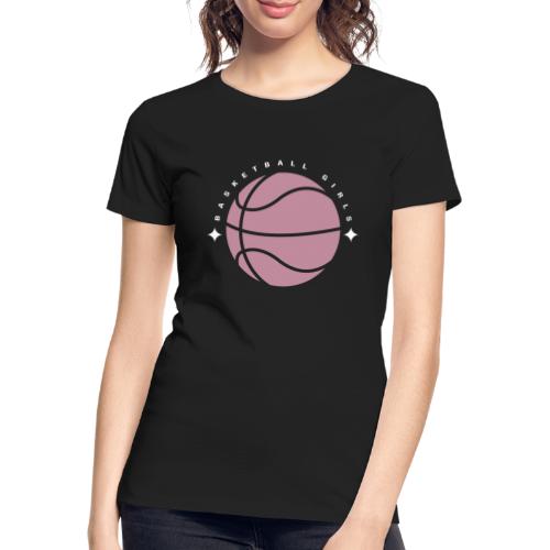 Basketball Girls - Frauen Premium Bio T-Shirt