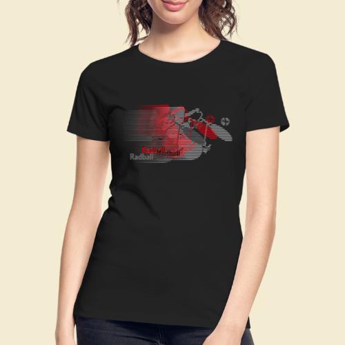 Radball | Earthquake Red - Frauen Premium Bio T-Shirt