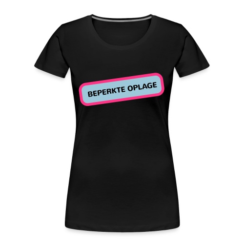 Grappige Rompertjes: Beperkte oplage - Vrouwen premium bio T-shirt