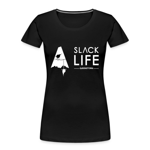 Slack Life Queenstown - T-shirt bio Premium Femme