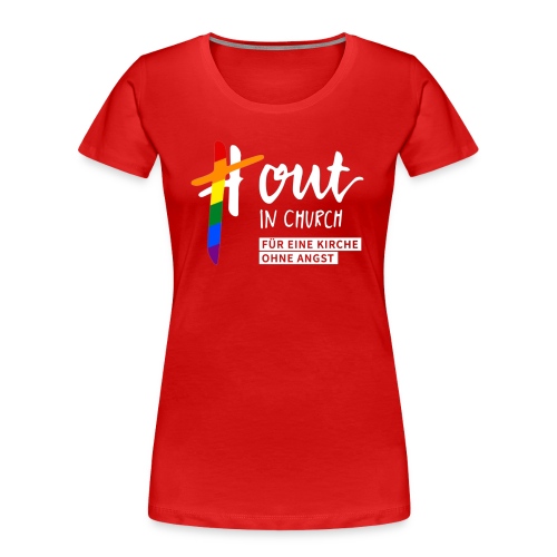 OutInChurch - Für eine Kirche ohne Angst - Frauen Premium Bio T-Shirt