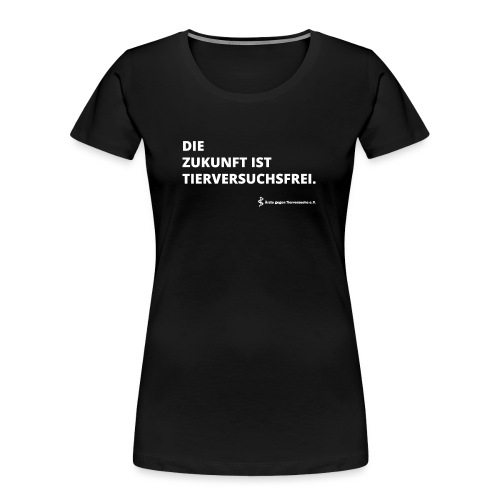 Die Zukunft ist tierversuchsfrei - Frauen Premium Bio T-Shirt