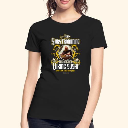 Surströmming T-Shirt Design Wikinger Sushi - Frauen Premium Bio T-Shirt
