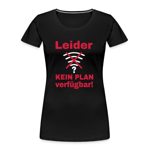 Wlan Nerd Sprüche Motiv - Frauen Premium Bio T-Shirt