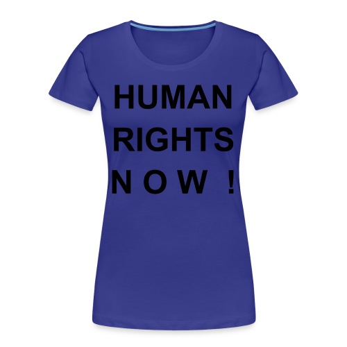 Human Rights Now! - Frauen Premium Bio T-Shirt