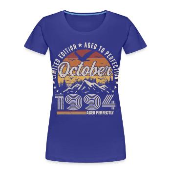 Octobre 1994 Cadeau Anniversaire - Octobre 1994 - T-shirt bio Premium Femme - bleu roi - Devant - Mia (176cm)
