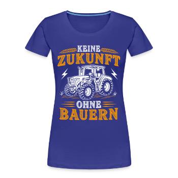 No future without farmers agriculture tractor - Women's Premium Organic T-Shirt - royal blue - Front - Mia (176cm)