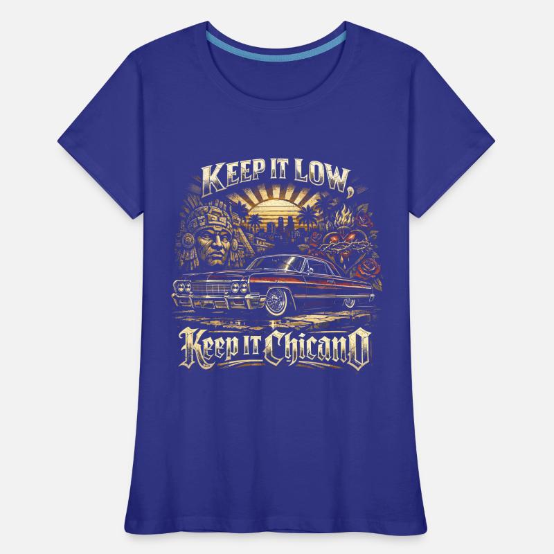 Lowrider Auto Keep It Low Keep It Chicano Women's Premium Organic T-Shirt