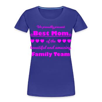 Best Mom Team – Family Joy Pink - Women's Premium Organic T-Shirt - royal blue - Front - Mia (176cm)