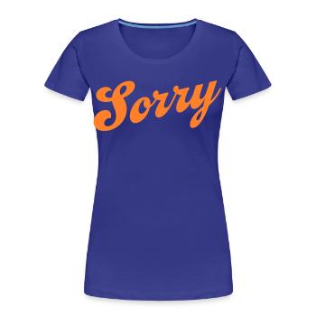 Sorry – Minimalistisches Statement - Frauen Premium Bio T-Shirt - Königsblau - Vorne - Mia (176cm)