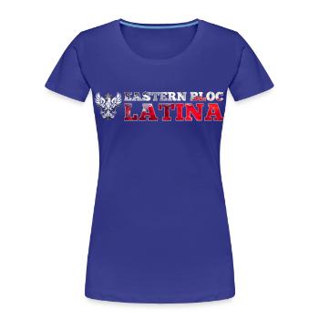Ostblock Latina Polin Polen weißer Adler Geschenk - Frauen Premium Bio T-Shirt - Königsblau - Vorne - Mia (176cm)