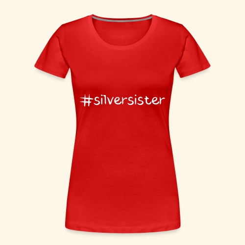 SilverSister - Frauen Premium Bio T-Shirt