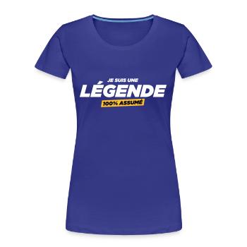 je suis une légende - T-shirt bio Premium Femme - bleu roi - Devant - Mia (176cm)