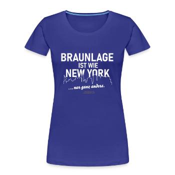 Braunlage ist wie New York - Frauen Premium Bio T-Shirt - Königsblau - Vorne - Mia (176cm)