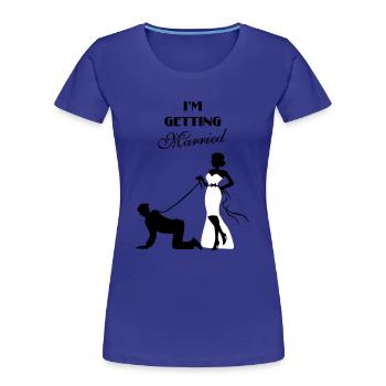 Im getting married - Frauen Premium Bio T-Shirt - Königsblau - Vorne - Mia (176cm)