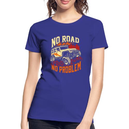 No Road - No Problem - All Wheels Drive - Frauen Premium Bio T-Shirt