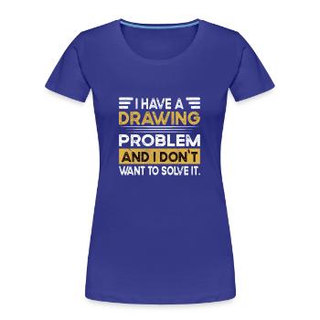 Le dessin est mon passe-temps - T-shirt bio Premium Femme - bleu roi - Devant - Mia (176cm)