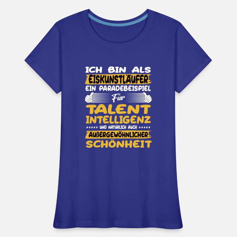 Eiskunstläufer ein Paradebeispiel Eiskunstlauf Frauen Premium Bio T-Shirt