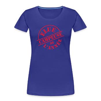 Elue Campeuse de l'année - T-shirt bio Premium Femme - bleu roi - Devant - Mia (176cm)