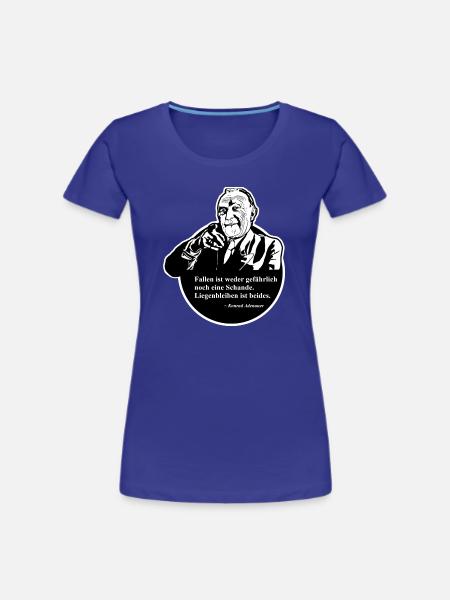 Konrad Adenauer Zitat: Fallen - Frauen Premium Bio T-Shirt - Königsblau