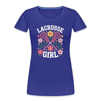 Lacrosse Spruch Mädchen Lustiges Lacrosse Geschenk - Frauen Premium Bio T-Shirt - Königsblau - Vorne - Mia (176cm)