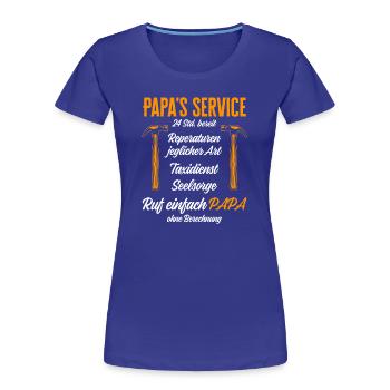 Dad's Service Repairs 24h / Funny Humor - Women's Premium Organic T-Shirt - royal blue - Front - Mia (176cm)