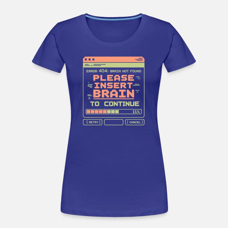 Error 404 Brain Not Found Pixel Design - Women's Premium Organic T-Shirt - royal blue