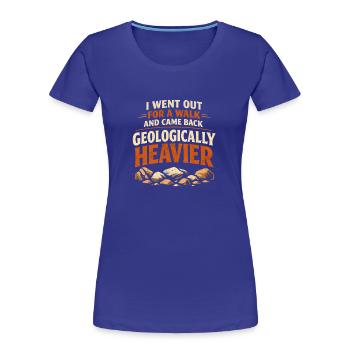 Dos plus dur | Collecteur de pierres en géologie - T-shirt bio Premium Femme - bleu roi - Devant - Mia (176cm)