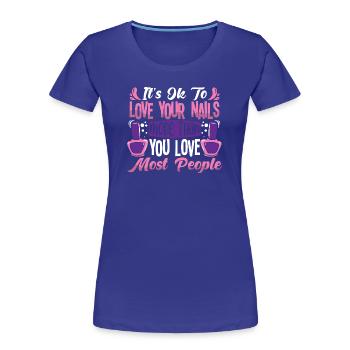 Nail Designer Nail Designer Cosmetics Nail Salon - Women's Premium Organic T-Shirt - royal blue - Front - Mia (176cm)