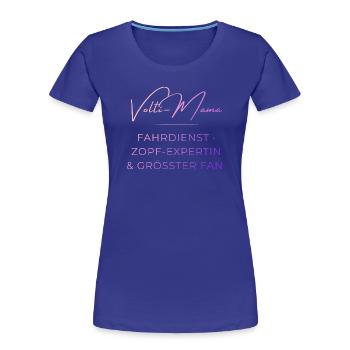 Volti-Mama: Lustiger Voltigier Spruch für Mütter - Frauen Premium Bio T-Shirt - Königsblau - Vorne - Mia (176cm)