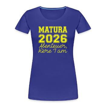 Matura 2026 Spruch - Women's Premium Organic T-Shirt - royal blue - Front - Mia (176cm)