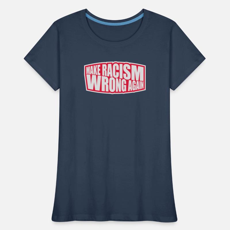 make racism wrong again Women's Premium Organic T-Shirt