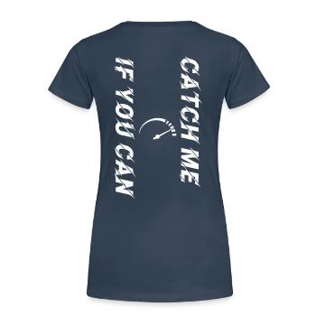Attrapez-moi si vous pouvez compteur de vitesse blanc personnalisable - T-shirt bio Premium Femme - bleu marine - Dos - Mia (176cm)