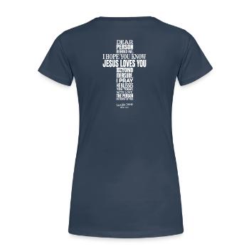 dear person behind me - jesus loves you - Frauen Premium Bio T-Shirt - Navy - Hinten - Mia (176cm)