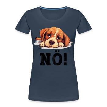 Hund Nö Einfach Nö No Nein Hündchen Lustig Spruch - Frauen Premium Bio T-Shirt - Navy - Vorne - Mia (176cm)