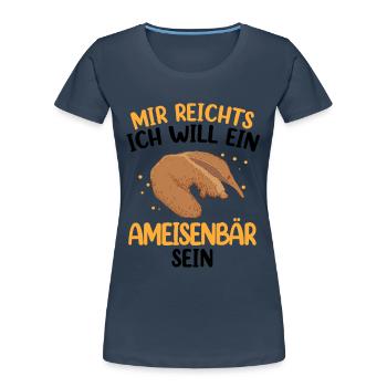 Ich will ein Ameisenbär sein Ameisenfresser - Frauen Premium Bio T-Shirt - Navy - Vorne - Mia (176cm)