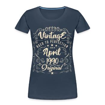 Vintage Né(e) en Avril 1990. anniversaire avril. - T-shirt bio Premium Femme - bleu marine - Devant - Mia (176cm)