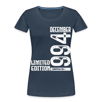 Cadeau Anniversaire Décembre 1994. Decembre 1994. - T-shirt bio Premium Femme - bleu marine - Devant - Mia (176cm)