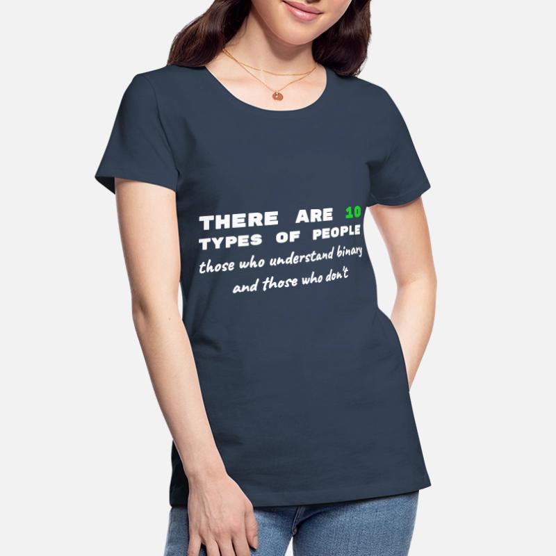 Binary Code Funny Sayings Computer Computer Work Women's Premium Organic T-Shirt