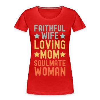 Treue Ehefrau Liebevolle Mutter Seelenverwandte - Frauen Premium Bio T-Shirt - Navy - Vorne - Mia (176cm)