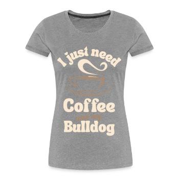 Kaffee-Bulldoggen-Liebhaber - Frauen Premium Bio T-Shirt -  - Vorne - Mia (176cm)