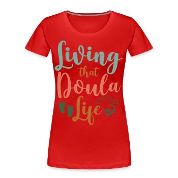 Doula Birth Worker Living That - Frauen Premium Bio T-Shirt - Navy - Vorne - Mia (176cm)