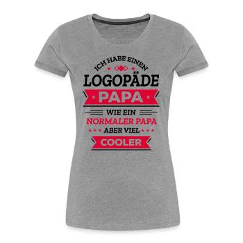 LOGOPÄDE PAPA: VATERTAG, GEBURTSTAG, WEIHNACHTEN - Frauen Premium Bio T-Shirt -  - Vorne - Mia (176cm)