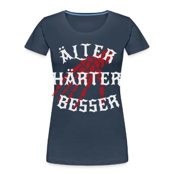 Älter, Härter, Besser - Frauen Premium Bio T-Shirt - Navy - Vorne - Mia (176cm)