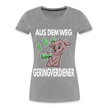Aus dem Weg du Geringverdiener - Kapitalismus - Frauen Premium Bio T-Shirt -  - Vorne - Mia (176cm)