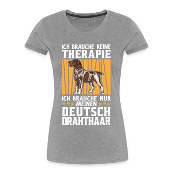 Deutsch Drahthaar keine Therapie Jagdhund - Frauen Premium Bio T-Shirt -  - Vorne - Mia (176cm)