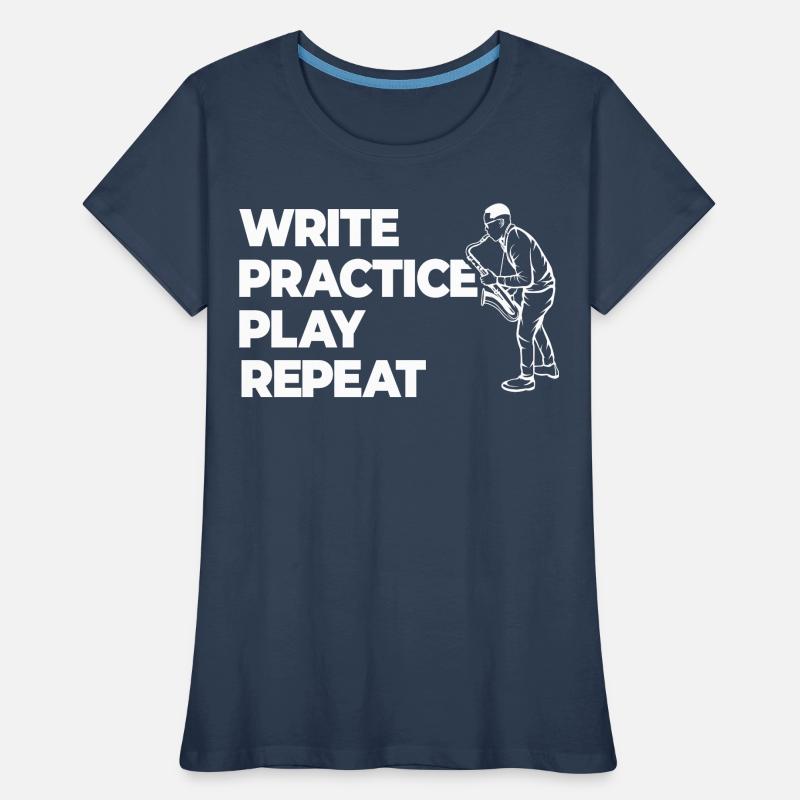 Writing, practicing, playing, repeating Women's Premium Organic T-Shirt