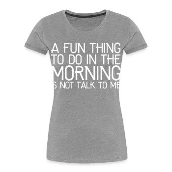 Une chose amusante à faire le matin - T-shirt bio Premium Femme - bleu marine - Devant - Mia (176cm)