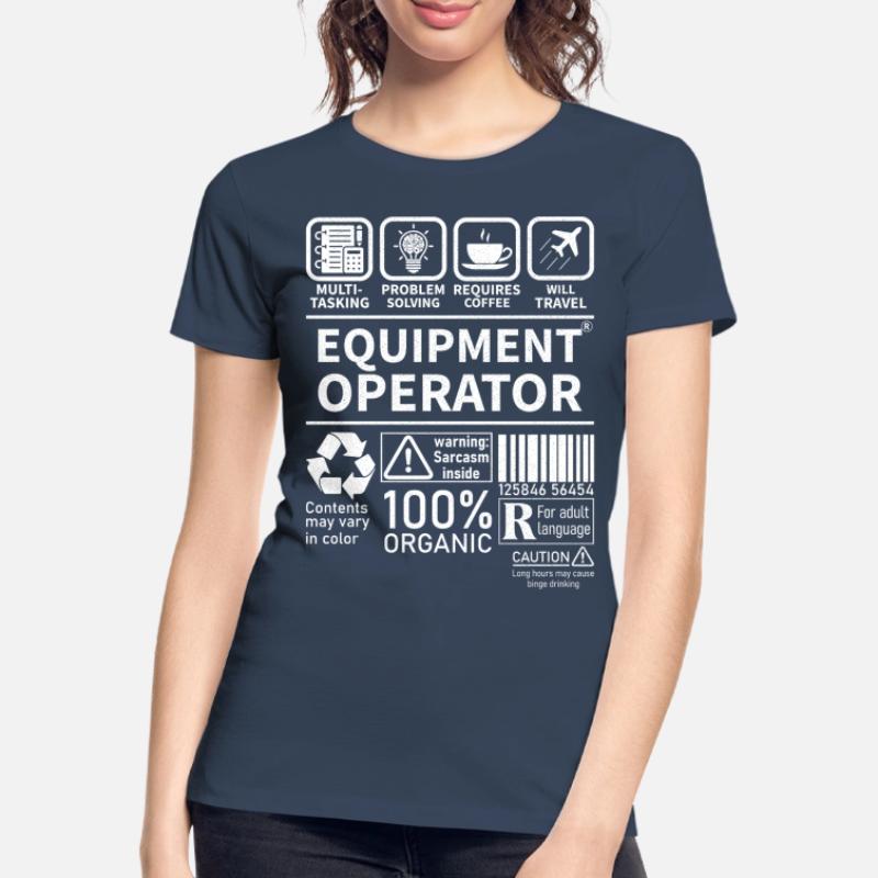 Equipment operator multi tasking problem solving Women's Premium Organic T-Shirt