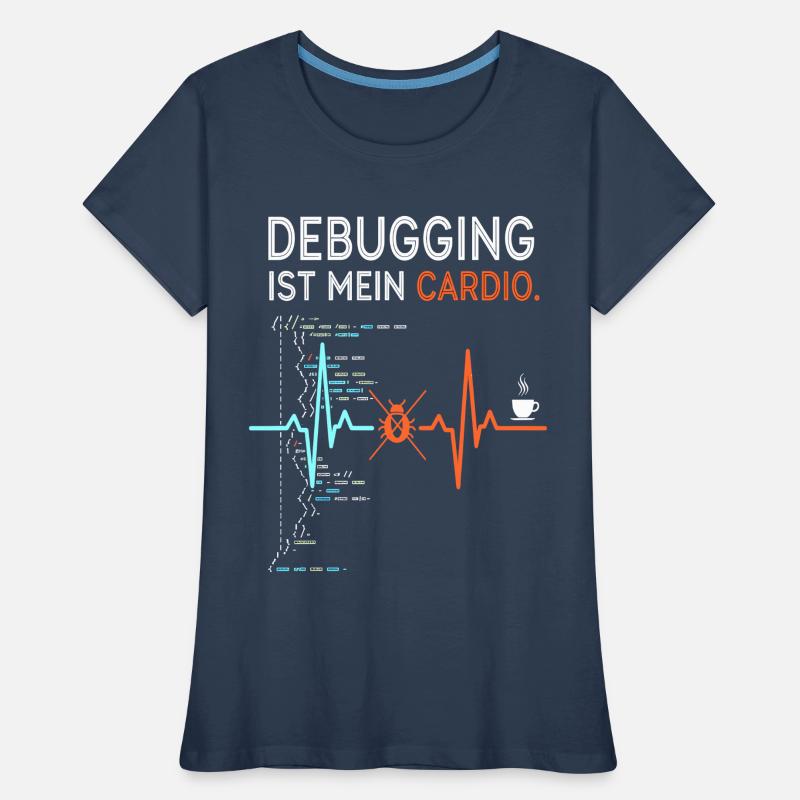Debugging ist mein Cardio - Computer Nerd Frauen Premium Bio T-Shirt